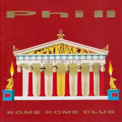 Kome Kome Club : Phi II